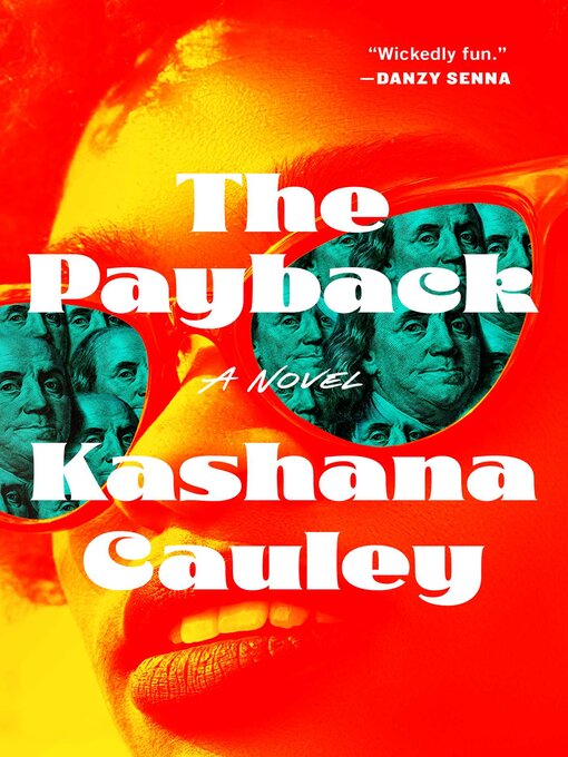 Title details for The Payback by Kashana Cauley - Available